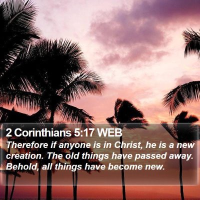 2 Corinthians 5:17 WEB Bible Verse Image
