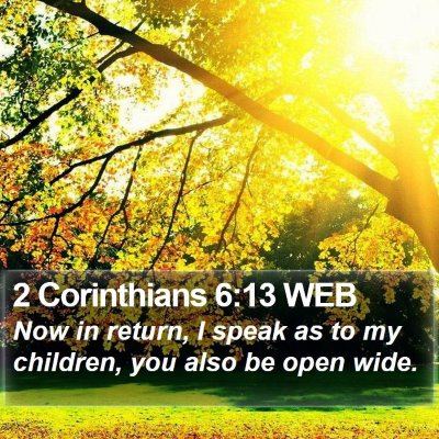 2 Corinthians 6:13 WEB Bible Verse Image