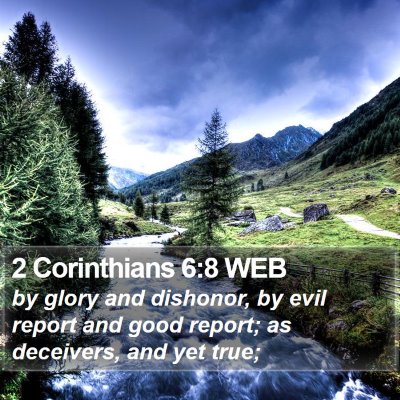 2 Corinthians 6:8 WEB Bible Verse Image
