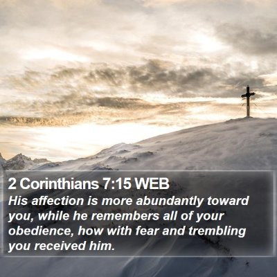 2 Corinthians 7:15 WEB Bible Verse Image