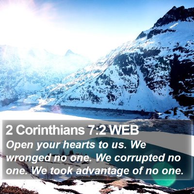 2 Corinthians 7:2 WEB Bible Verse Image