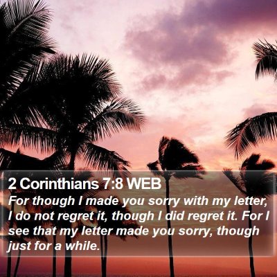 2 Corinthians 7:8 WEB Bible Verse Image