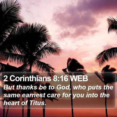 2 Corinthians 8:16 WEB Bible Verse Image
