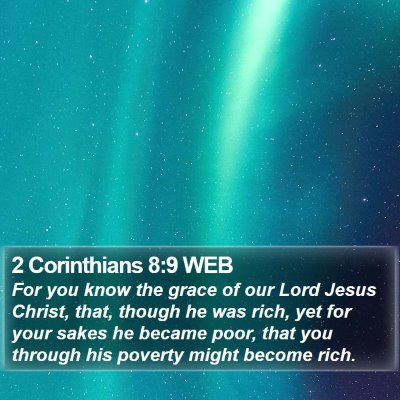 2 Corinthians 8:9 WEB Bible Verse Image