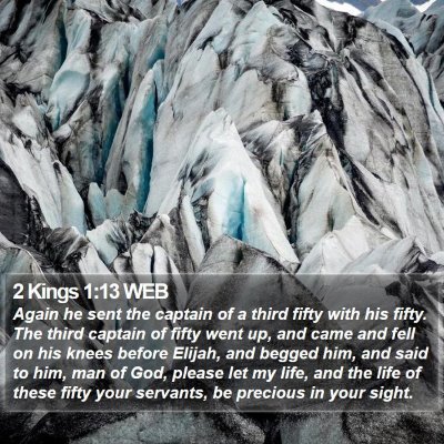 2 Kings 1:13 WEB Bible Verse Image