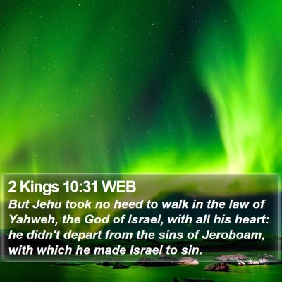 2 Kings 10:31 WEB Bible Verse Image