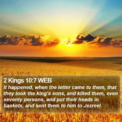 2 Kings 10:7 WEB Bible Verse Image