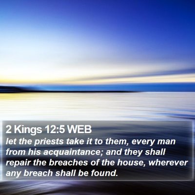 2 Kings 12:5 WEB Bible Verse Image