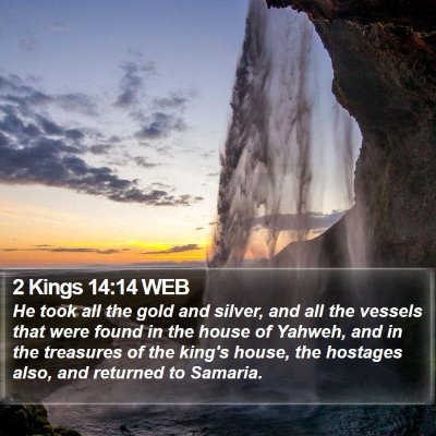 2 Kings 14:14 WEB Bible Verse Image