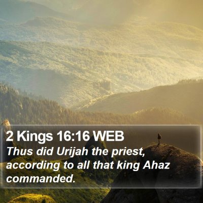 2 Kings 16:16 WEB Bible Verse Image