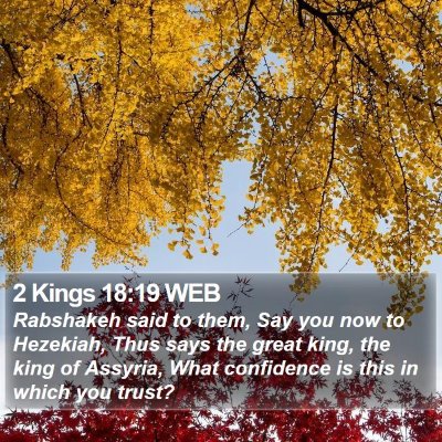 2 Kings 18:19 WEB Bible Verse Image