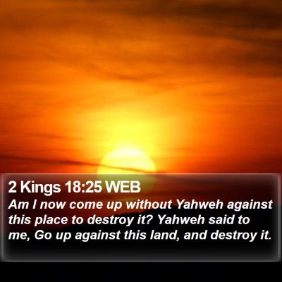 2 Kings 18:25 WEB Bible Verse Image