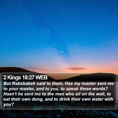 2 Kings 18:27 WEB Bible Verse Image