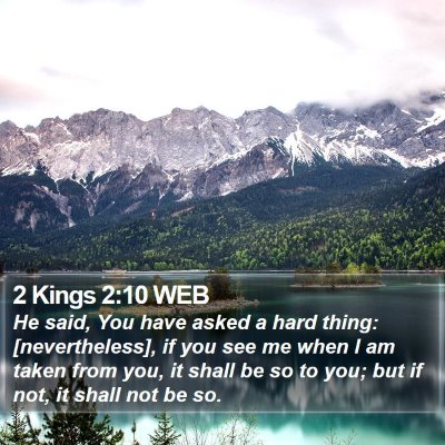 2 Kings 2:10 WEB Bible Verse Image