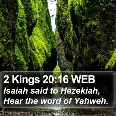 2 Kings 20:16 WEB Bible Verse Image