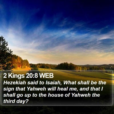 2 Kings 20:8 WEB Bible Verse Image
