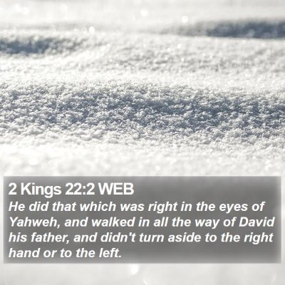 2 Kings 22:2 WEB Bible Verse Image