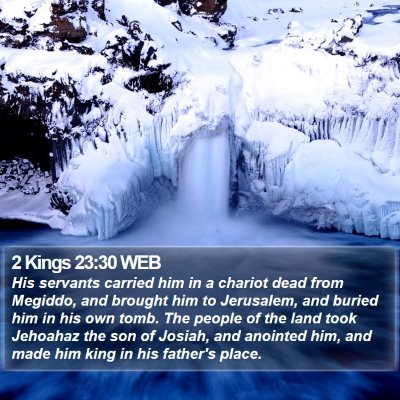 2 Kings 23:30 WEB Bible Verse Image