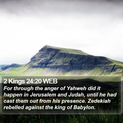 2 Kings 24:20 WEB Bible Verse Image