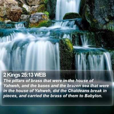 2 Kings 25:13 WEB Bible Verse Image