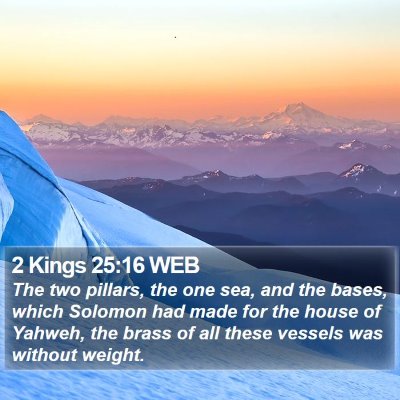 2 Kings 25:16 WEB Bible Verse Image