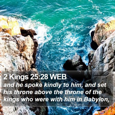 2 Kings 25:28 WEB Bible Verse Image