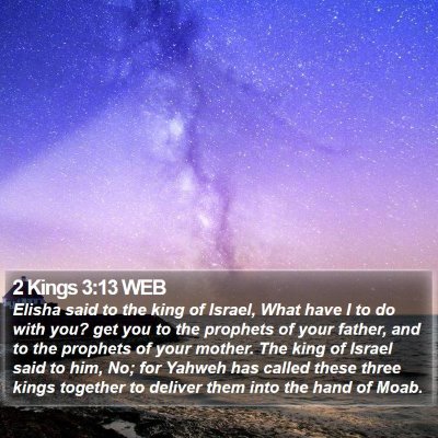 2 Kings 3:13 WEB Bible Verse Image