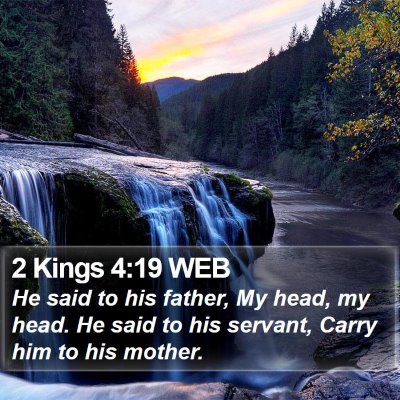 2 Kings 4:19 WEB Bible Verse Image