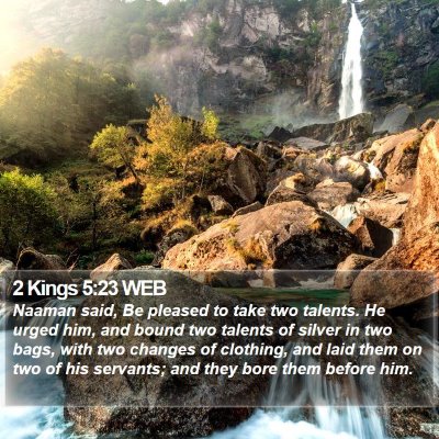 2 Kings 5:23 WEB Bible Verse Image
