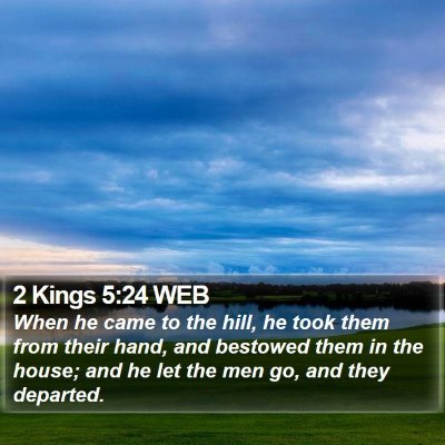 2 Kings 5:24 WEB Bible Verse Image