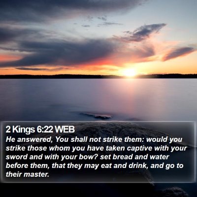 2 Kings 6:22 WEB Bible Verse Image