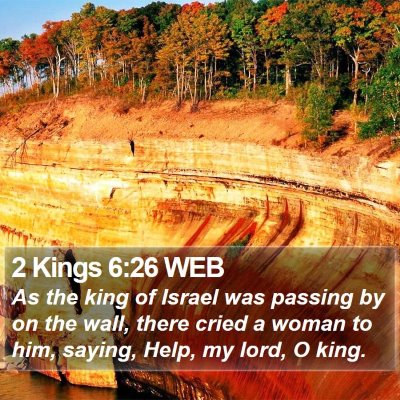 2 Kings 6:26 WEB Bible Verse Image