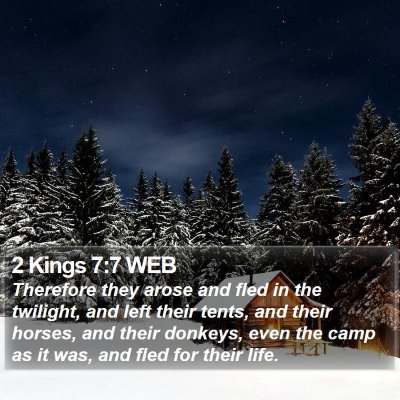 2 Kings 7:7 WEB Bible Verse Image