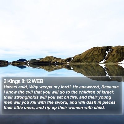 2 Kings 8:12 WEB Bible Verse Image