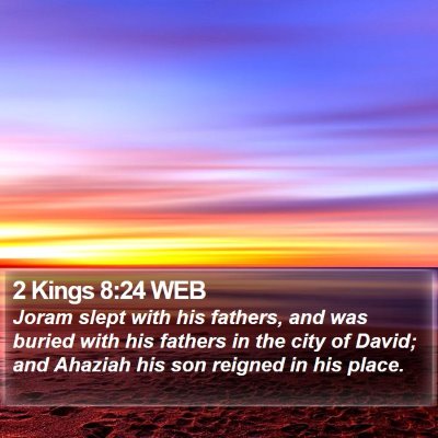 2 Kings 8:24 WEB Bible Verse Image