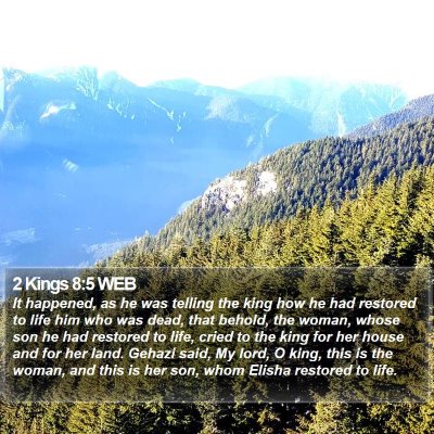 2 Kings 8:5 WEB Bible Verse Image