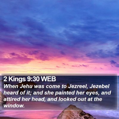 2 Kings 9:30 WEB Bible Verse Image