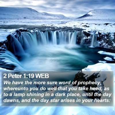 2 Peter 1:19 WEB Bible Verse Image