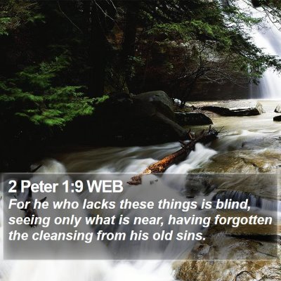 2 Peter 1:9 WEB Bible Verse Image