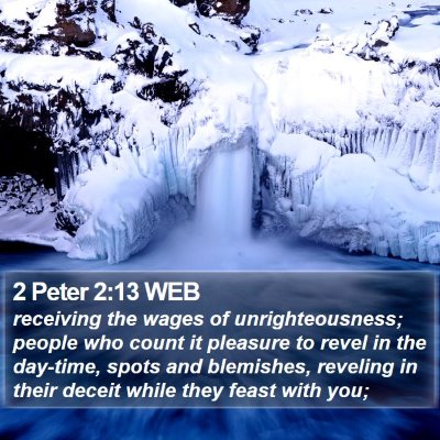 2 Peter 2:13 WEB Bible Verse Image