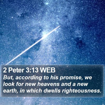 2 Peter 3:13 WEB Bible Verse Image