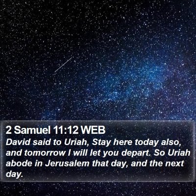 2 Samuel 11:12 WEB Bible Verse Image