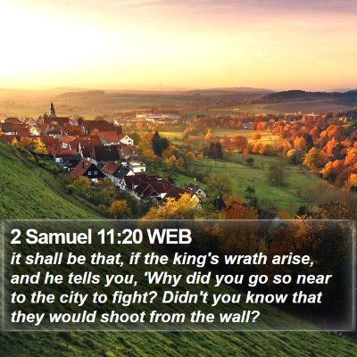 2 Samuel 11:20 WEB Bible Verse Image