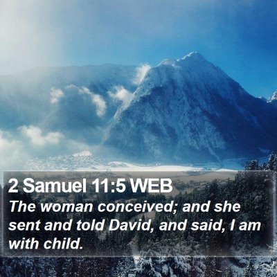 2 Samuel 11:5 WEB Bible Verse Image