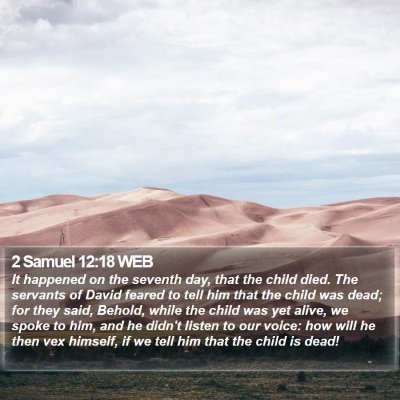 2 Samuel 12:18 WEB Bible Verse Image