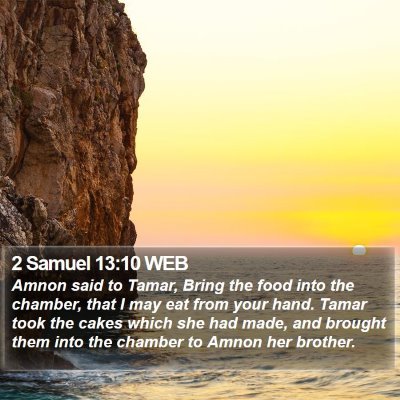 2 Samuel 13:10 WEB Bible Verse Image