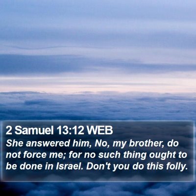2 Samuel 13:12 WEB Bible Verse Image