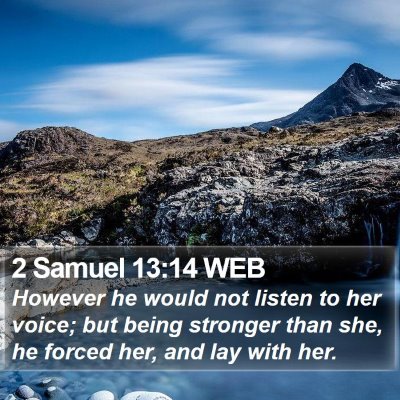2 Samuel 13:14 WEB Bible Verse Image