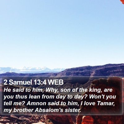 2 Samuel 13:4 WEB Bible Verse Image