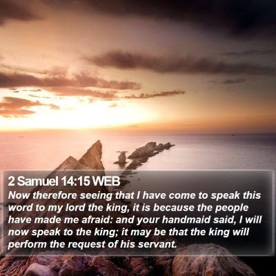 2 Samuel 14:15 WEB Bible Verse Image